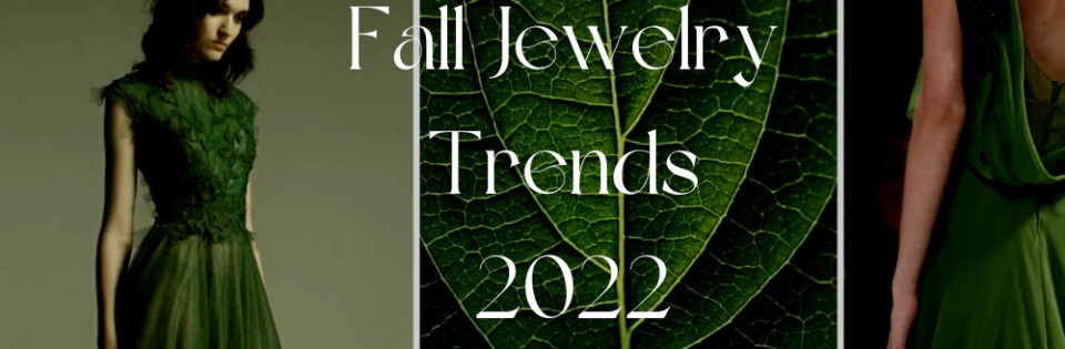 Fall 2022 Jewelry Trends